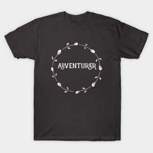 Inspirational Sayings - Adventurer T-Shirt